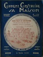 Comment Construire Sa Maison. Magazine Mensuel De L'Habitation. Mars 1931. N. 74
