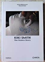 Kiki Smith. The Venice Story