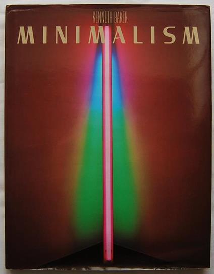 Minimalism. Art Of Circumstance - Kenneth Baker - copertina