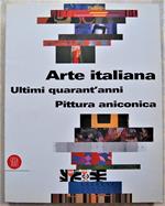 Arte Italiana. Ultimi Quarant'Anni. Pittura Aniconica