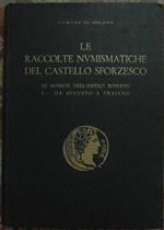 Catalogo Delle Raccolte Numismatiche. Volume I. Le Monete Dell'Impero Da Augusto A Traiano