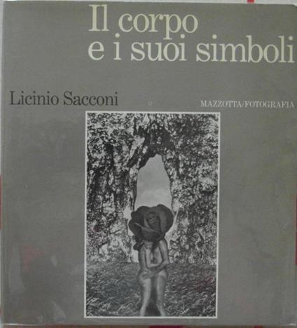 Il Corpo E I Suoi Simboli. Indicazioni Di Lettura Di Myriam Fusini Doddoli - Licinio Sacconi - copertina