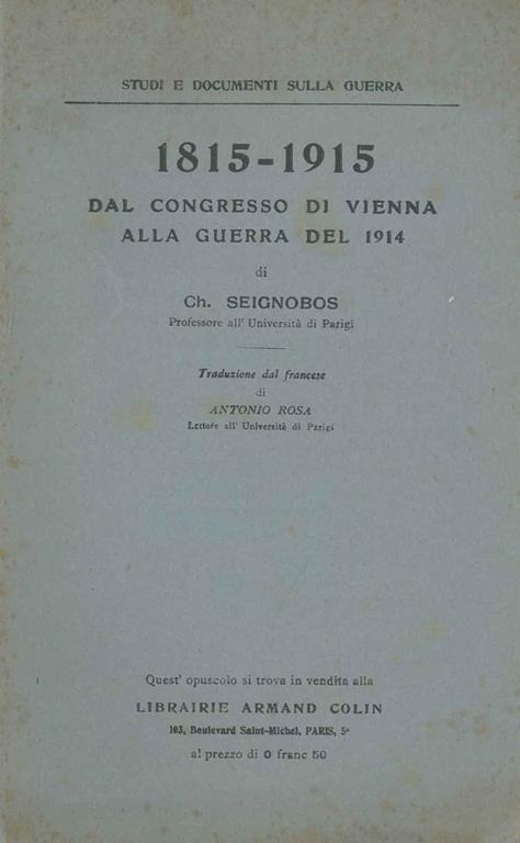1815-1915. Dal congresso di Vienna alla guerra del 1914 - Ch Seignobos - copertina