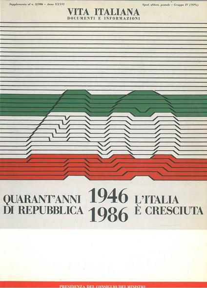 1946-1986. Quarant'anni di repubblica. L'Italia è cresciuta - copertina