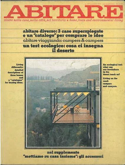 Abitare. Vivere nella casa, nella città, nel territorio. N. 159 novembre 1977. Abitare diverso: 3 case superspiegate e un catalogo per comprare le idee. Abitare viaggiando: campers & campers. Un test ecologico cosa ci insegna il deserto - copertina