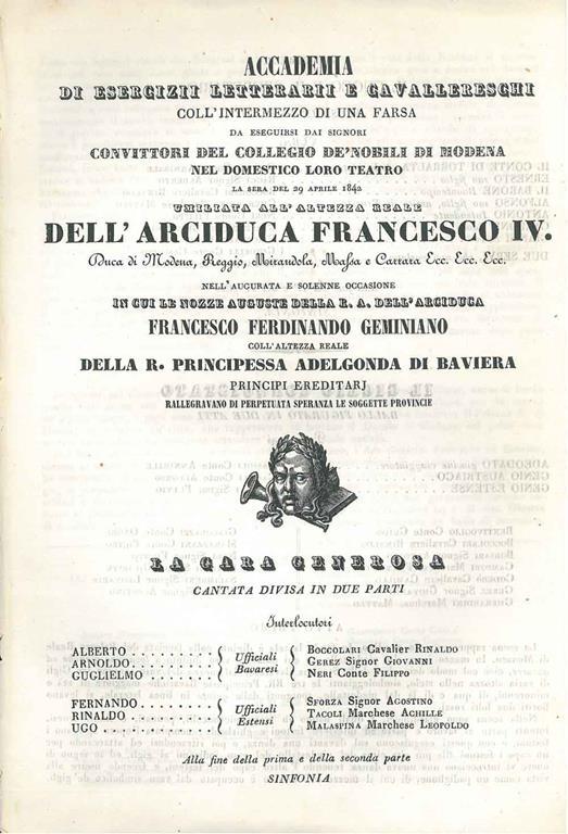 Accademia di esercizi letterarii e cavallereschi coll'intermezzo di una farsa da eseguirsi dai signori convittori del collegio de' nobili di Modena nel domestico loro teatro la sera del 29 aprile 1842 umiliata all'altezza dell'Arciduca Francesco IV - copertina