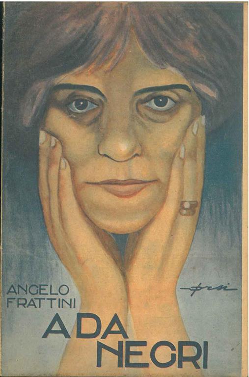 Ada Negri. Gli uomini del giorno - Angelo Frattini - copertina