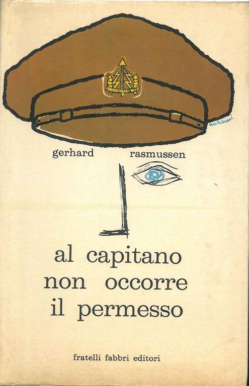 Al capitano non occorre il permesso - Gerhard Rasmussen - copertina