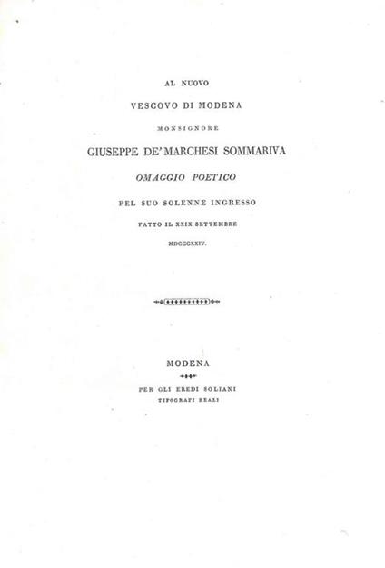 Al nuovo vescovo di Modena Monsignore Giuseppe de' Marchesi Sommariva omaggio poetico pel suo solenne ingresso fatto il XXIX settembre 1824 - copertina