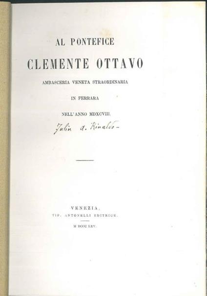 Al pontefice Clemente Ottavo ambasceria veneta straordinaria in Ferrara nell'anno 1698 - Rinaldo Fulin - copertina