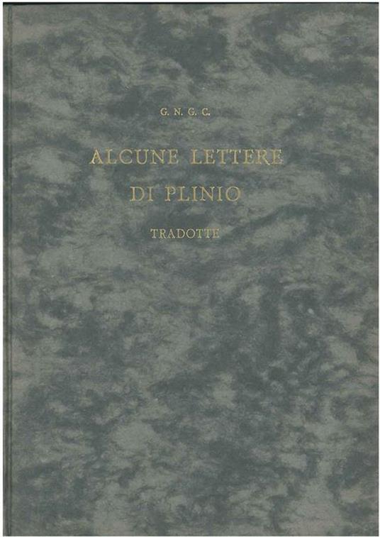 Alcune lettere di Plinio tradotte. Libri I- III - Giovanni Niccolai - copertina