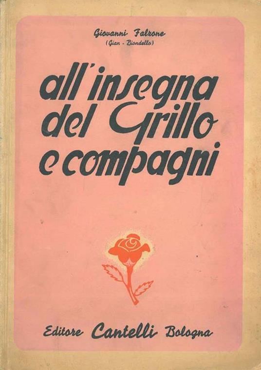 All'insegna del Grillo e compagni. Copia autografata - Gaetano Falzone - copertina
