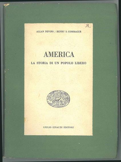 America. La storia di un popolo libero A cura di F. Mattioli - Allan Nevins - copertina