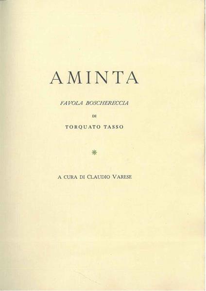 Aminta favola boschereccia di Torquato Tasso. A cura di C. Varese - Torquato Tasso - copertina