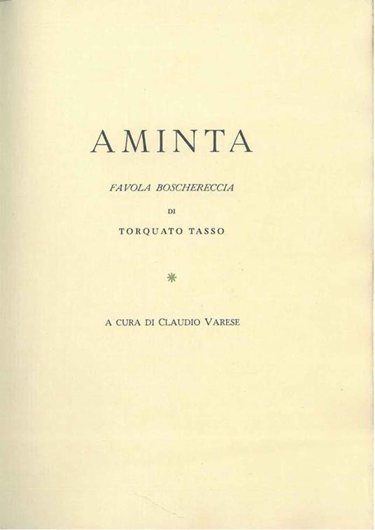 Aminta favola boschereccia di Torquato Tasso. A cura di C. Varese - Torquato Tasso - copertina