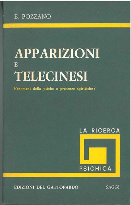 Apparizioni e telecinesi. Fenomeni della psiche o presenze spiritiche? - Ernesto Bozzano - copertina