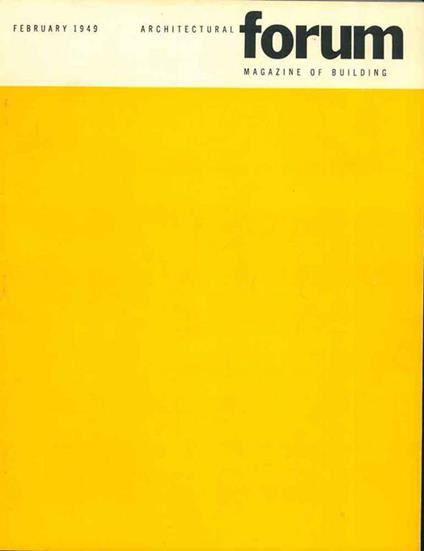 Architectural Forum. Magazine of building. February 1949, Volume 90, n. 2 - copertina