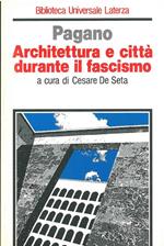 Architettura e città durante il fascismo