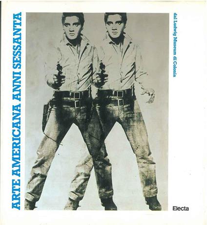 Arte americana anni sessanta. Dal Ludwig Museum di Colonia - copertina