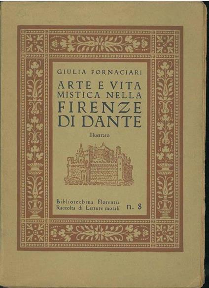 Arte e vita mistica nella Firenze di Dante - Giulia Fornaciari - copertina