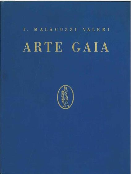 Arte gaia - Francesco Malaguzzi Valeri - copertina