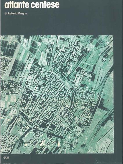 Atlante centese - Roberto Fregna - copertina