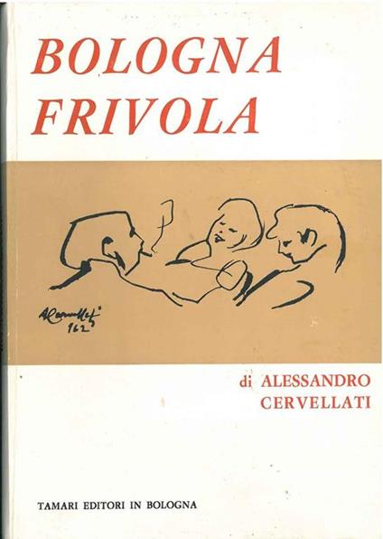 Bologna frivola - Alessandro Cervellati - copertina