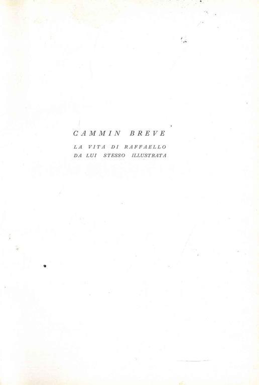 Cammin breve. La vita di Raffaello da lui stesso illustrata - Riccardo Balsamo Crivelli - copertina