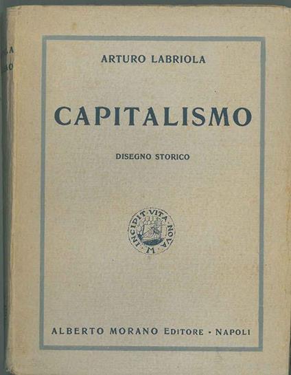 Capitalismo. Disegno storico - Arturo Labriola - copertina