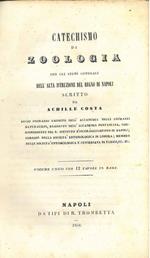 Catechismo di zoologia per gli studi generali dell'alta istruzione del Regno di Napoli scritto da Achille Costa
