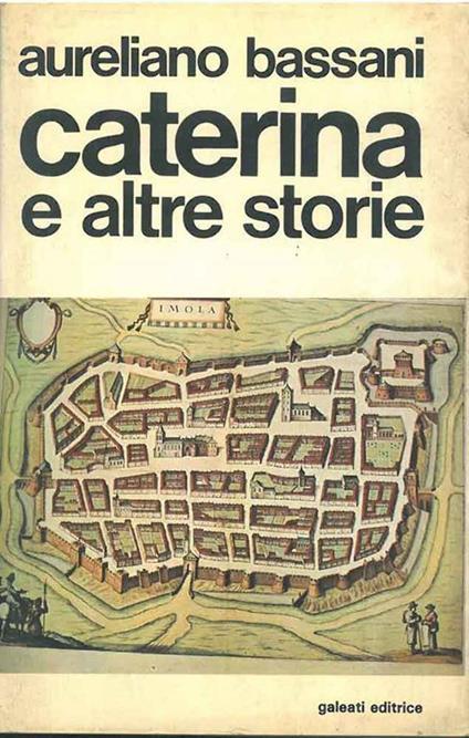 Caterina e altre storie - Aureliano Bassani - copertina