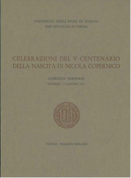 Celebrazioni del V centenario della nascita di Nicola Copernico. Giornata veronese, venerdì 15 giugno 1973 - copertina