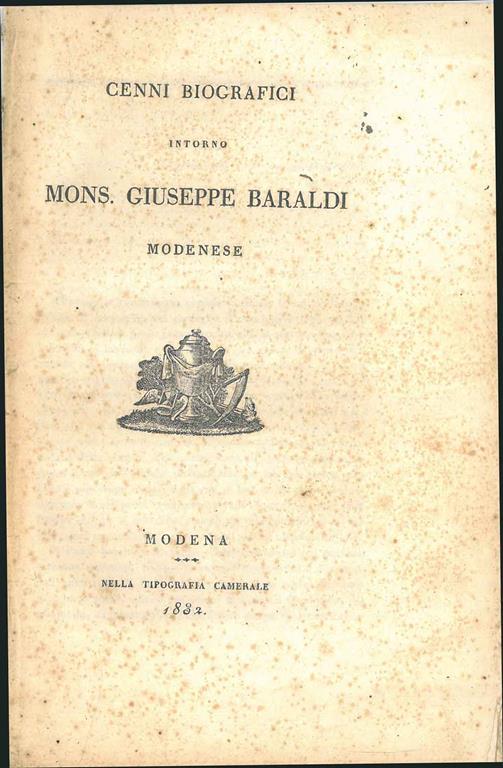 Cenni biografici intorno a Mons. Giuseppe Baraldi modenese - copertina
