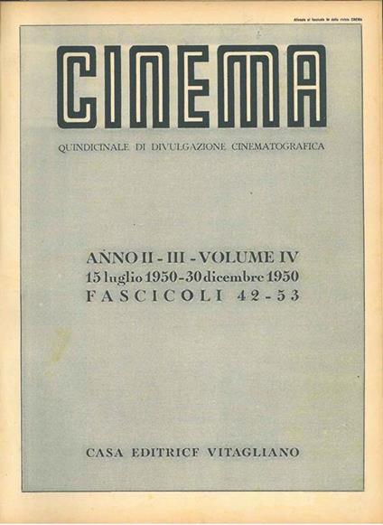Cinema. Quindicinale di divulgazione cinematografica. Anno II-III, volume III-IV, 1950, annata completa - copertina