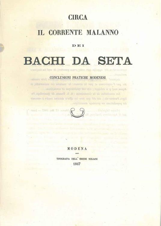 Circa il corrente malanno dei bachi da seta. Conclusioni pratiche modenesi - copertina