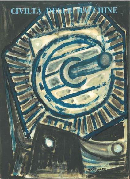 Civiltà delle macchine. Rivista bimestrale di cultura contemporanea diretta da Francesco d'Arcais. anno X, numero 5, settembre-ottobre 1962 - copertina