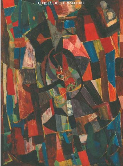 Civiltà delle macchine. Rivista bimestrale di cultura contemporanea. Anno XVI - numero 6, novembre - dicembre 1968 Direttore: Francesco d'Arcais - copertina