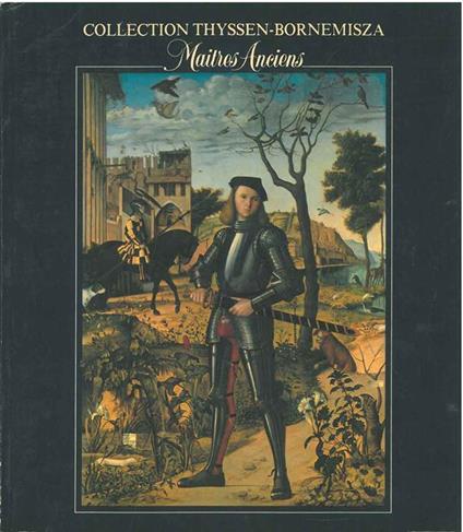Collection Thyssen-Bornemisza. Maitres Anciens. Catalogo: Paris, janvier-mars 1982 - copertina