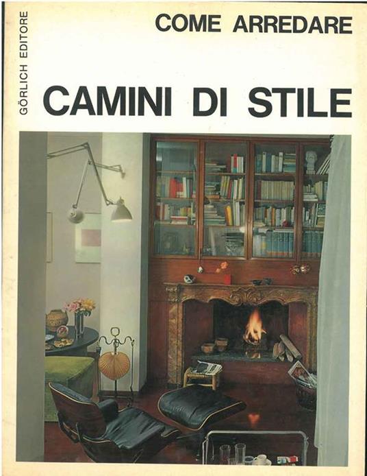 Come arredare. Camini di stile - copertina