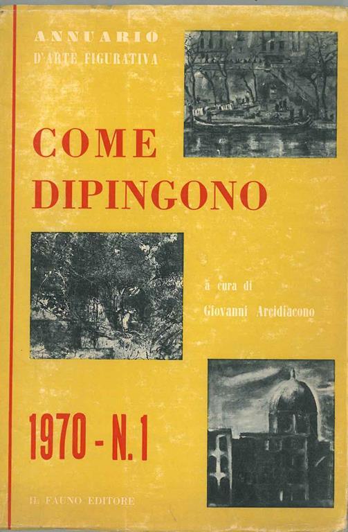 Come dipingono. Annuario d'arte figurativa - copertina