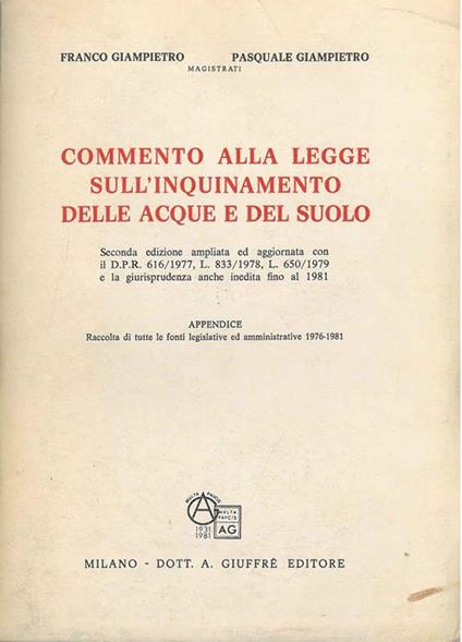 Commento alla legge sull'inquinamento delle acque del suolo - Franco Giampietro - copertina