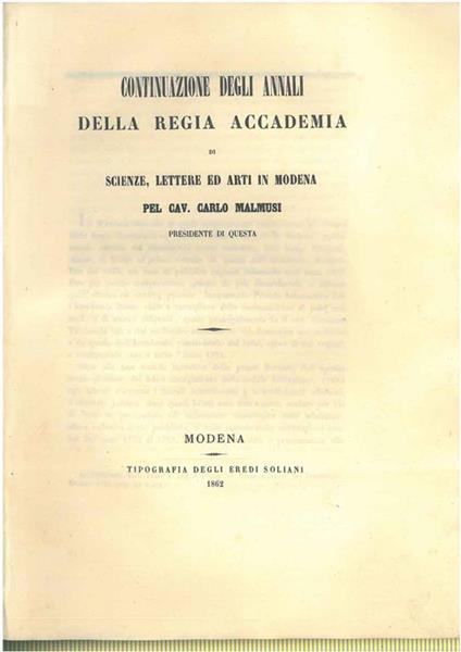 Continuazione degli annali della regia accademia di scienze, lettere ed arti in Modena - Carlo Malmusi - copertina