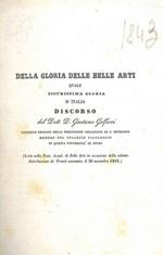 Della gloria delle belle arti quale sicurissima gloria d'Italia. Discorso... (letto nella Pont. Accad. di Belle arti in occasione della solenne distribuzione de' premii avvenuta il 30 novembre 1843)