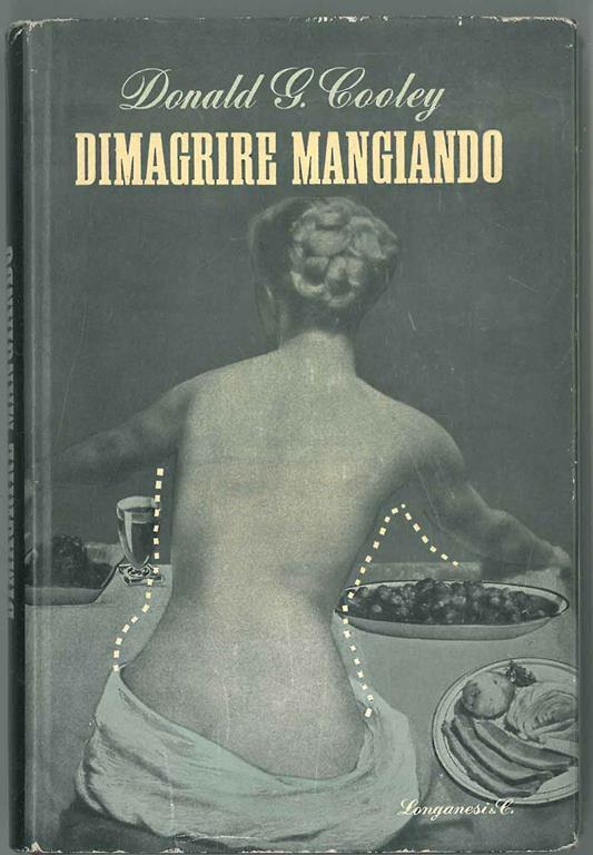 Dimagrire mangiando - Donald G. Cooley - copertina