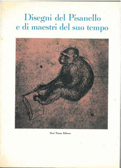 Disegni del Pisanello e di maestri del suo tempo - copertina