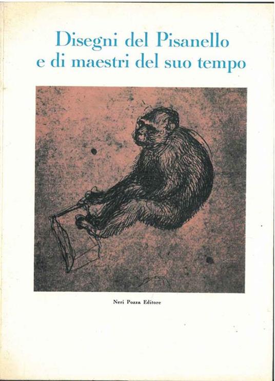 Disegni del Pisanello e di maestri del suo tempo - copertina