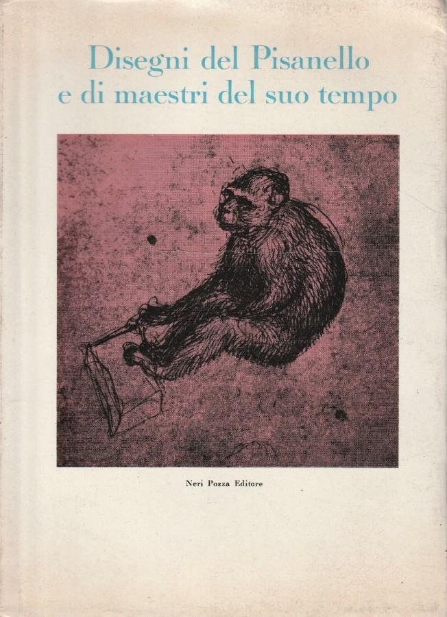 Disegni del Pisanello e di maestri del suo tempo