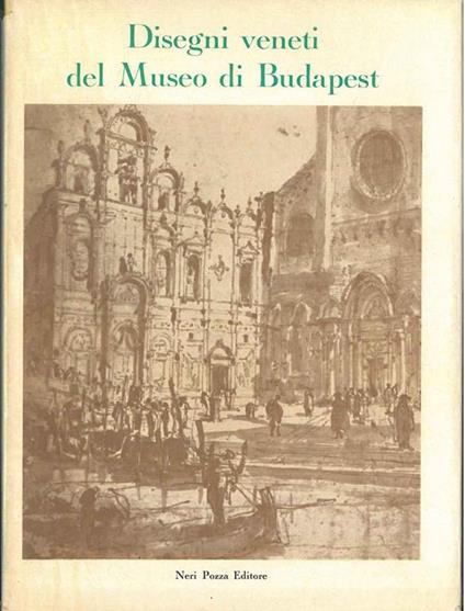 Disegni veneti del Museo di Budapest - copertina
