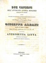 Due canzoni dell'Avvocato Andrea Bonadies esercente in Pesaro scritte una nell'occasione dello stabilito miglioramento di salute, l'altra in morte del chiarissimo ed eminentissimo principe signor cardinale Giuseppe Albani legato di Pesaro e Urbino de