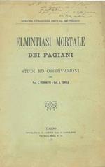 Elimintiasi mortale dei fagiani. Studi ed osservazioni. Copia autografata